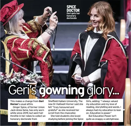  ?? ?? SPICE DOCTOR Geri gets her honorary doctorate
