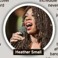  ?? ?? Heather Small