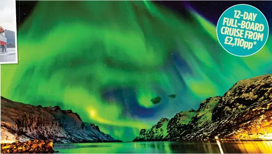  ??  ?? GOOD TO GLOW: Spectacula­r Northern Lights over a fjord at Tromso. Inset: Passengers on MS Richard With enjoy the view