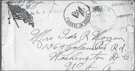  ?? U.S. NAVAL HISTORICAL FOUNDATION ?? Letter sent from the USS Cyclops postmarked Jan. 28, 1918.