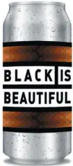  ?? PHOTO COURTESY BLACK IS BEAUTIFUL BEER ?? The Black is Beautiful beer will soon be available for purchase at Round Guys and Well Crafted brewing company locations.