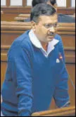  ?? PTI ?? Arvind Kejriwal speaks at the assembly on Wednesday.