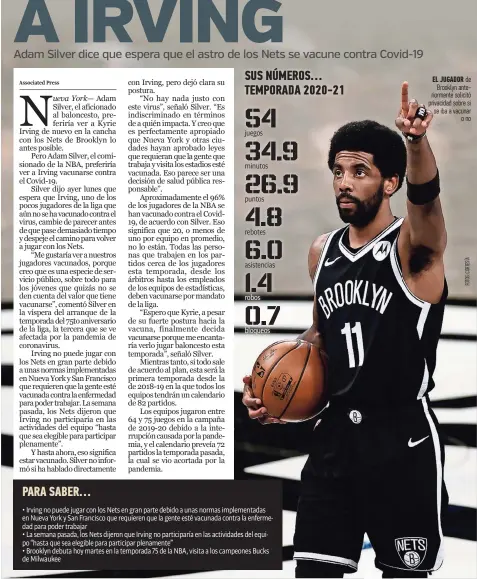  ?? ?? EL JUGADOR de Brooklyn anteriorme­nte solicitó privacidad sobre si se iba a vacunar o no