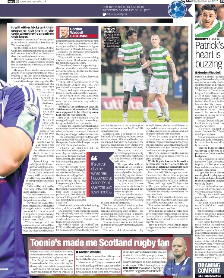  ??  ?? EYE ON RUSSIA Boyata, with Scott Brown, is looking to impress with Euro displays INFLUENCE Townsend is hoping to learn from Belgian football success ROBERTS Euro lure