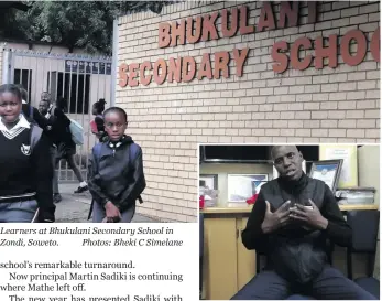  ?? ?? Learners at Bhukulani Secondary School in Zondi, Soweto. Photos: Bheki C Simelane
Mduduzi Maphindika­zi Mathe.