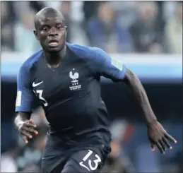  ?? PICTURE: EPA ?? ENGINE ROOM: France midfielder Ngolo Kante.