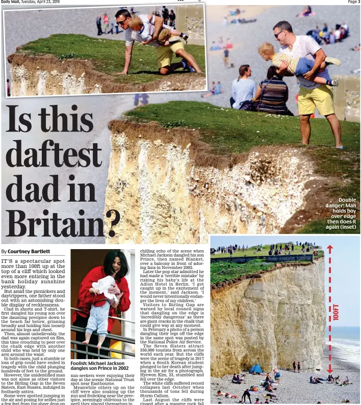  ??  ?? Foolish: Michael Jackson dangles son Prince in 2002 Double danger: Man holds boy over edge then does it again (inset) Precipice: Tourists on cliff seem oblivious to the sheer drop to beach