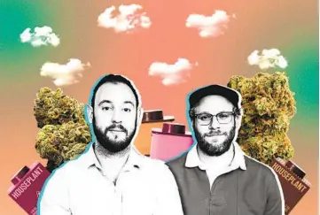  ?? Micah Fluellen Los Angeles Times; Houseplant ?? HOUSEPLANT’S Evan Goldberg, left, and Seth Rogen.