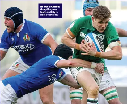  ??  ?? IN SAFE HANDS: Garry Ringrose takes on Italy in Rome yesterday