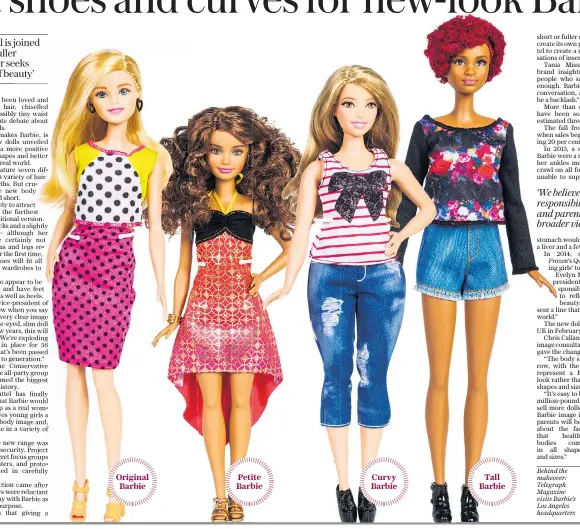  ??  ?? Original Barbie Petite Barbie Curvy BarbieTall Barbie