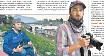  ??  ?? ■ ‘In Kashmir, it is difficult to turn away from the conflict. A Kashmiri photograph­er cannot hide from it or escape it,’ says Ahmer Khan (below), a documentar­y photograph­er of Srinagar.