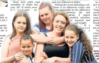  ??  ?? Karina’s sister Sam, centre, with Karina’s children Sophie, Tiana and Ellie and Laura Williams (Sam’s sister and the children’s other aunt) in 2016