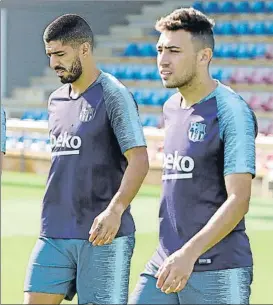  ?? FOTO: FCB ?? Munir cubría las espaldas a Luis Suárez Si se va, será necesario un ariete