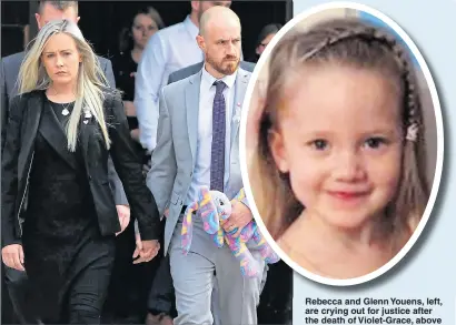  ?? Pictures: CATERS, PA ?? Rebecca and Glenn Youens, left, are crying out for justice after the death of Violet-Grace, above