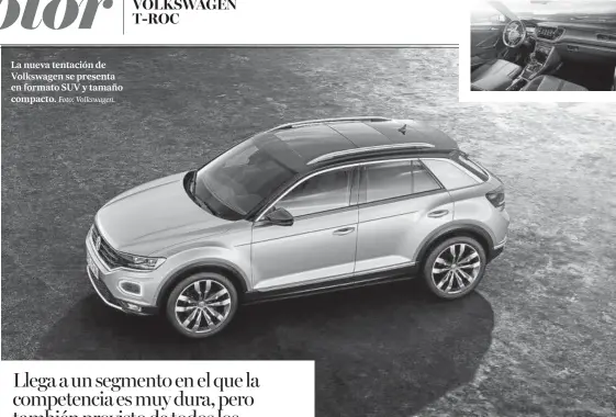  ?? Foto: Volkswagen. ?? La nueva tentación de Volkswagen se presenta en formato SUV y tamaño compacto.