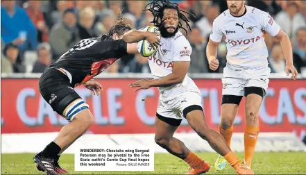  ?? Picture: GALLO IMAGES ?? WONDERBOY: Cheetahs wing Sergeal Petersen may be pivotal to the Free State outfit’s Currie Cup final hopes this weekend