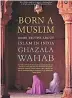 ??  ?? BORN A MUSLIM: SOME TRUTHS ABOUT ISLAM IN INDIA Author: Ghazala Wahab Publisher: Aleph Price: ~999 Pages: 399