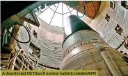  ?? ?? A deactivate­d US Titan II nuclear ballistic missile(afp)