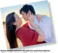  ?? IAMKELVINM­IRANDA INSTAGRAM PHOTO/ ?? Beauty Gonzalez and Kelvin Miranda first captivated audiences in a GMA romantic anthology in 2021, and their chemistry is just as palpable two years later in ‘After All.’