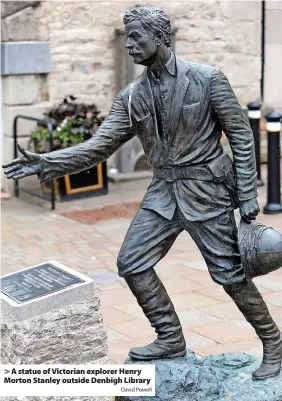  ?? David Powell ?? A statue of Victorian explorer Henry Morton Stanley outside Denbigh Library