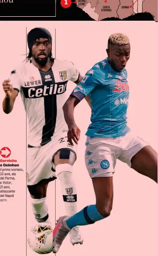  ?? GETTY ?? Gervinho e Osimhen il primo ivoriano, 33 anni, ala del Parma, e Victor,
21 anni, attaccante del Napoli