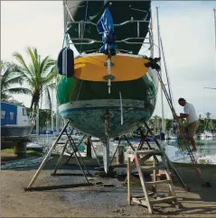  ??  ?? Kate, the author’s Newport 41, on the hard at Vuda Point Marina, Fiji, for a mid-pacific cruise refit.