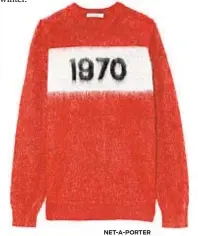  ?? NET-A-PORTER ?? Bella Freud’s 1970 soft, fuzzy mohair-blend sweater. $250, net-a-porter.com