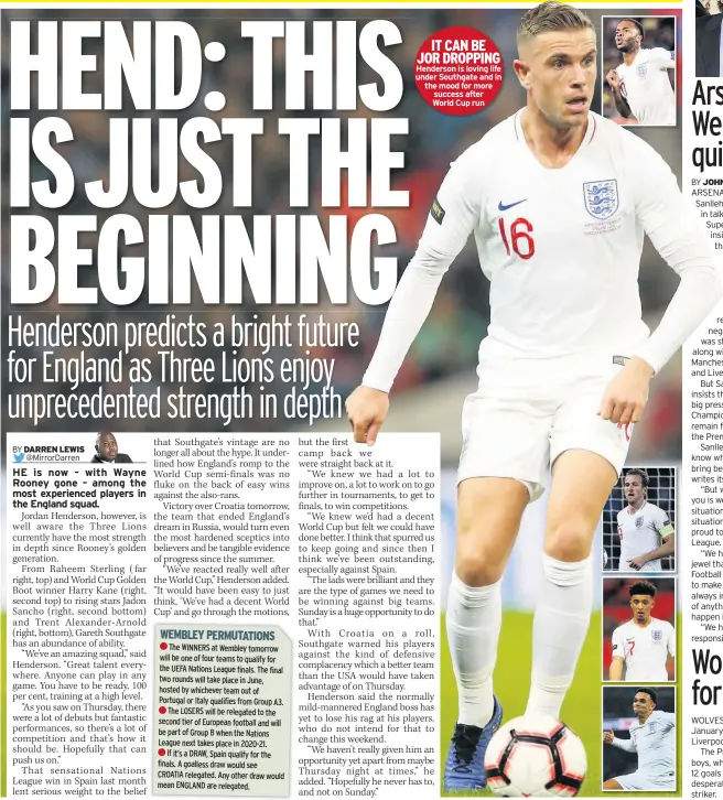  ??  ?? IT CAN BE JOR DROPPING Henderson is loving life under Southgate and in the mood for more success after World Cup run