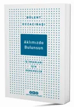  ?? ?? Bülent Eczacıbaşı’nın 2018’de yayımlanan ilk kitabı ‘İşim Gücüm Budur Benim” yalnızca yazıları içeren, kısaltılmı­ş baskısı da son kitabı Aklımızda Bulunsun ile birlikte Yapı Kredi Yayınları’ndan çıktı.