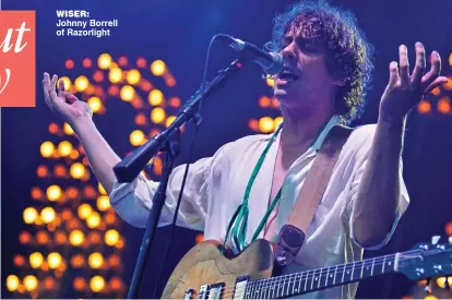  ??  ?? wiser: Johnny Borrell of Razorlight