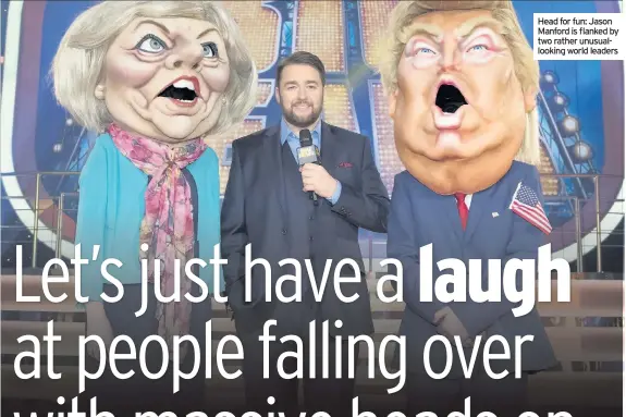  ??  ?? Head for fun: Jason Manford is flanked by two rather unusualloo­king world leaders