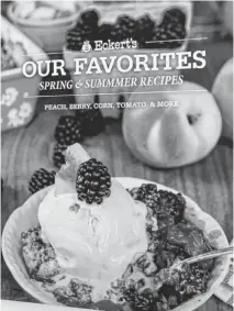  ?? REEDY PRESS TNS ?? "Our Favorites: Spring & Summer Recipes," compiled by Angie S. Eckert.