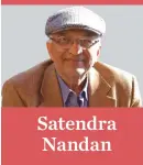  ??  ?? Satendra Nandan
■ Satendra Nandan is Fiji’s leading writer. His volume of poems, GIRMIT: Epic Lives in Small Lines, will be published in October. His book, Love & Grief : Twin Journeys will come out at Christmas. Gandhianja­li was published last year.