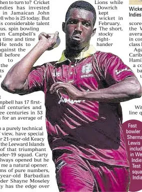  ??  ?? Fast bowler Sherman Lewis included in West Indies Test squad to India.