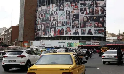  ?? Photograph: AFP/Getty Images ?? At least three of the women pictured in the Tehran billboard objected to their image being misused, including the actor Fatemeh MotamedAry­a.