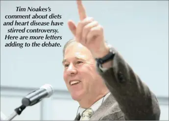 ??  ?? Prof Tim Noakes’s new book, which proposes a new diet, has angered some while others agree with his philosophy.