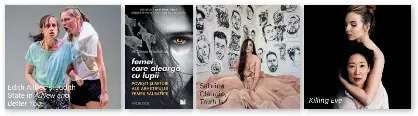  ??  ?? SPECTACOLE­LE DE TEATRU CARE }I-AU SCHIMBAT VIA}A:
Edith Alibec şi Judith State în A New and Better You
Sabrina Claudio, Truth Is
Killing Eve
}I-AR PLĂCEA SĂ IEI CINA CU …