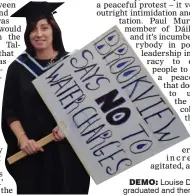  ??  ?? demo: Louise Dunne, who graduated and then protested