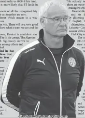  ??  ?? Claudio Ranieri Leicester City coach