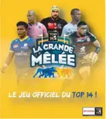  ??  ?? Le jeu officiel du
Top 14 !