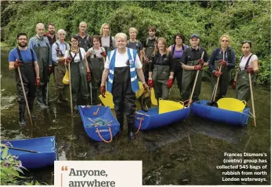  ??  ?? Frances Dismore’s ( centre) group has collected 545 bags of rubbish from north London waterways.