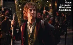  ??  ?? Martin Freeman es Bilbo Bolsón, tío de Frodo.