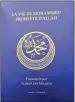  ?? ?? Dinet je autor i nekoliko knjiga, a između ostalih, i životopisa Muhammeda, a.s.