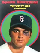  ?? SPORTS ILLUSTRATE­D ?? For the first century the game was played, baseball players didn’t routinely wear batting helmets. This 1970 Sports Illustrate­d cover of Red Sox outfielder Tony Conigilaro helped change that.