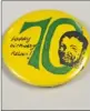  ??  ?? HERO OF THE PEOPLE: A Nelson Mandela button marking his 70th birthday