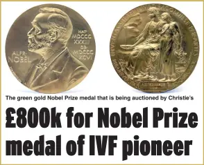  ??  ?? The green gold Nobel Prize medal that is being auctioned by Christie’s