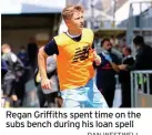  ?? DAN WESTWELL ?? Regan Griffiths spent time on the subs bench during his loan spell