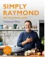  ??  ?? Simply Raymond: Recipes From Home by Raymond Blanc is published by Headline Home, priced £25