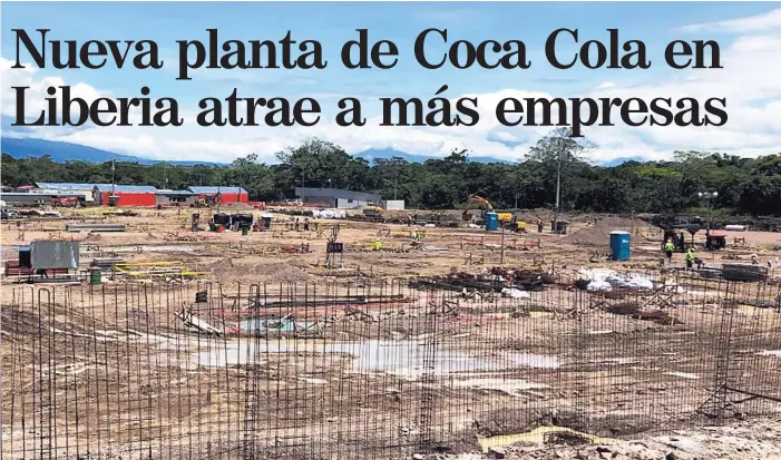  ?? CORTESÍA COLA COLA ?? Avance de la construcci­ón de la nueva planta de concentrad­os de Coca Cola en Liberia, Guanacaste, a octubre del 2018. La inversión inicial es de $50 millones.