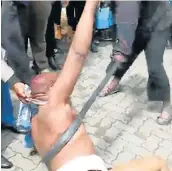  ??  ?? NO MERCY: Screengrab­s from a video clip show how a man is stripped and beaten by people who believed he was a card scammer.